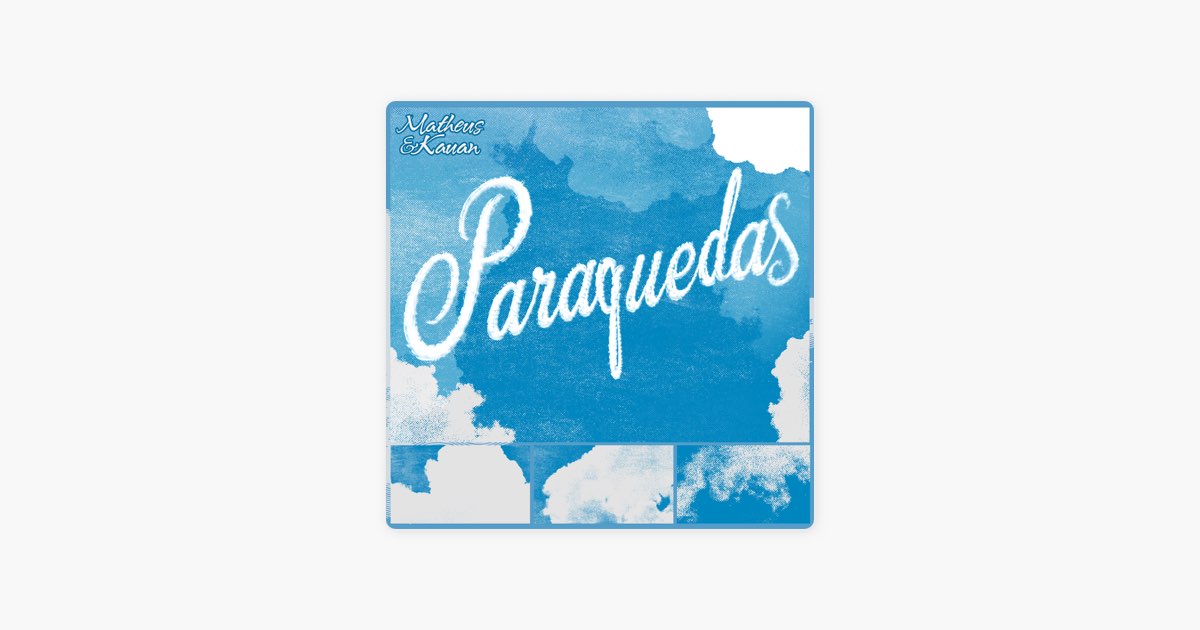 Paraquedas (feat. Gusttavo Lima) - Matheus & Kauan