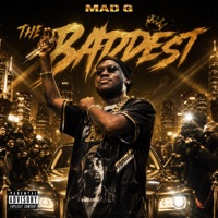 The Baddest - Mad G