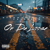 On The Loose (feat. Johnny James) - Single - Highway Heavy