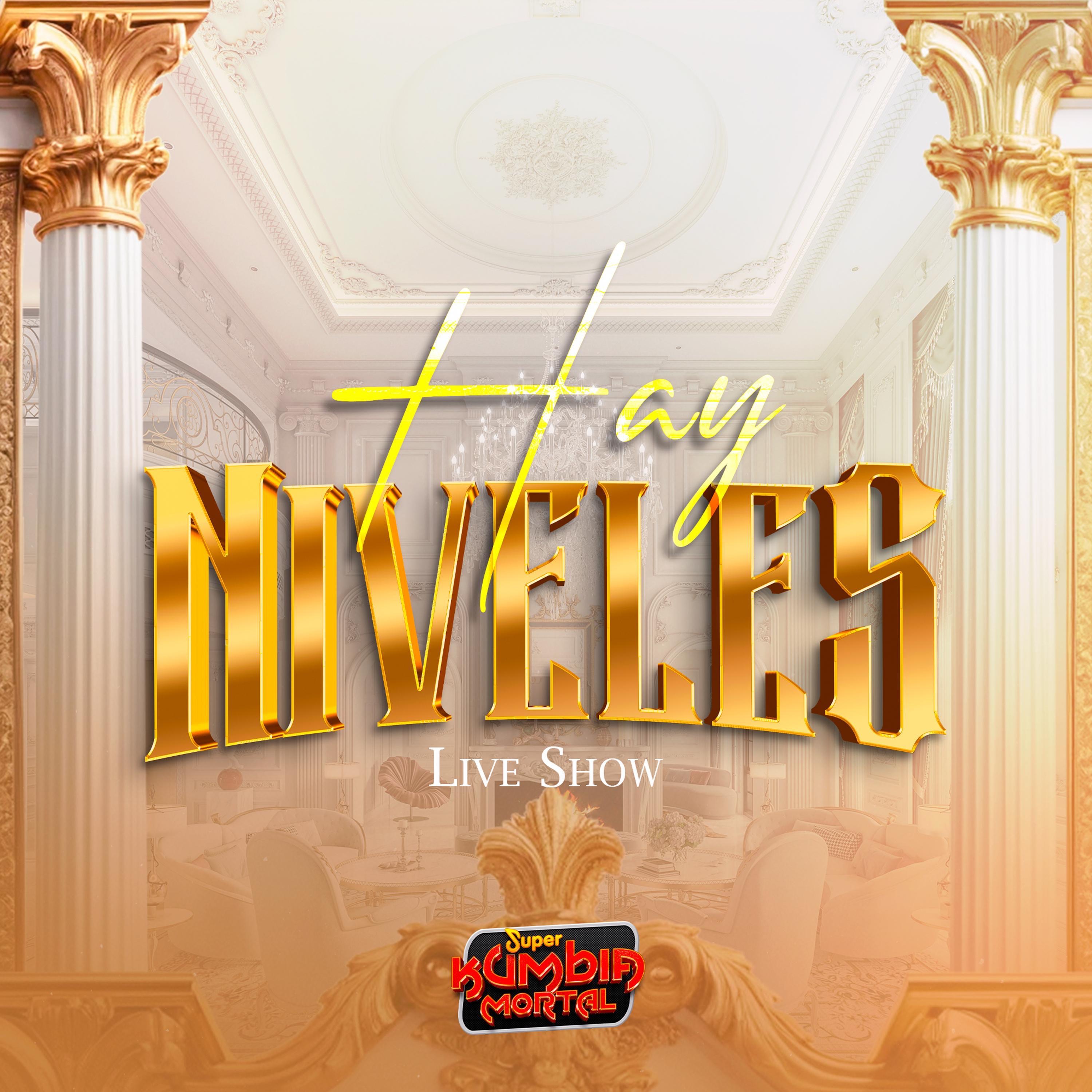 Super Kumbia Mortal - Hay Niveles (En vivo)