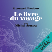 Audiobook cover for Le livre du voyage by Bernard Werber