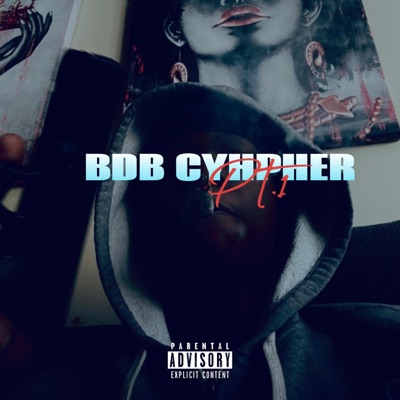 BDB Cypher! (feat. Lilantcertified, EJ & Sirggg) - Single
