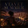 Velvet Summer