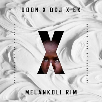 MELANKOLI RIM (feat. EK & DOON) - Single