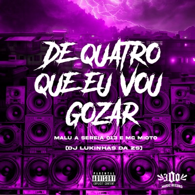 De Quatro Que Eu Vou Gozar (feat. Mc Mioto) - Single