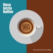 Unsa letzta Kaffee artwork