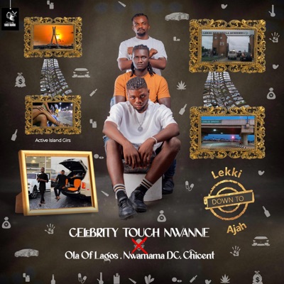 Lekki Down To Ajah (feat. Chicent) - Single