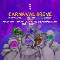 Carnaval Breve — David Mackay, dela sur, Leo Middea