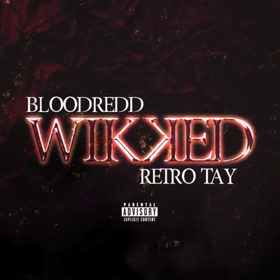 Wikked (feat. Retro Tay) - Single