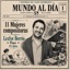 Historias del Piano Colombiano - Año 2026, Mundo al Día, Diario Gráfico de la Tarde ( Fundado en Bogotá en 1924) 11 Mujeres Compositoras, 14 Obras Album 1