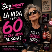 La vida a los 60 - Soyimparr