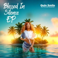 Blessed In Silence EP - EP - Quin Smile Music