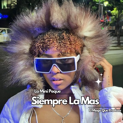 SIEMPRE LA MAS (feat. La Mini Peque) - Single