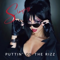 Puttin' On The Rizz - Single - Slayrizz