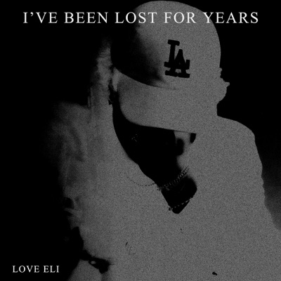 I'VE BEEN LOST FOR YEARS - Single