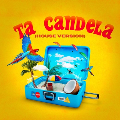 Ta Candela (feat. Franco LSQuadron, Mabel Yeah, Afro Criollo, Juan Miguel, Ghetto & Farud Ebratt) [House Version] - Single