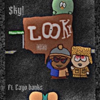 L00KY (feat. Cayo) - Single - $ky!