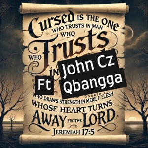 Jeremiah 17.5 (feat. Qbangga)