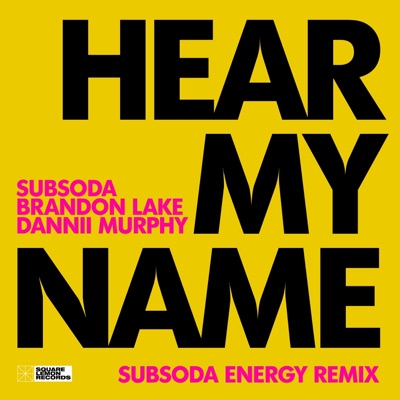 Hear My Name (Subsoda Energy Extended Remix) - Single