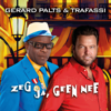 Zeg Ja, Geen Nee - Gerard Palts & Trafassi