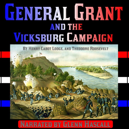 General Grant and the Vicksburg Campaign (Unabridged) cover