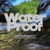 Water Proof (feat. Kouichi Arakawa) - Single