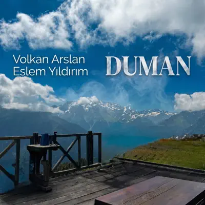 Listen to Duman - Single by Volkan Arslan & Eslem Yildirim