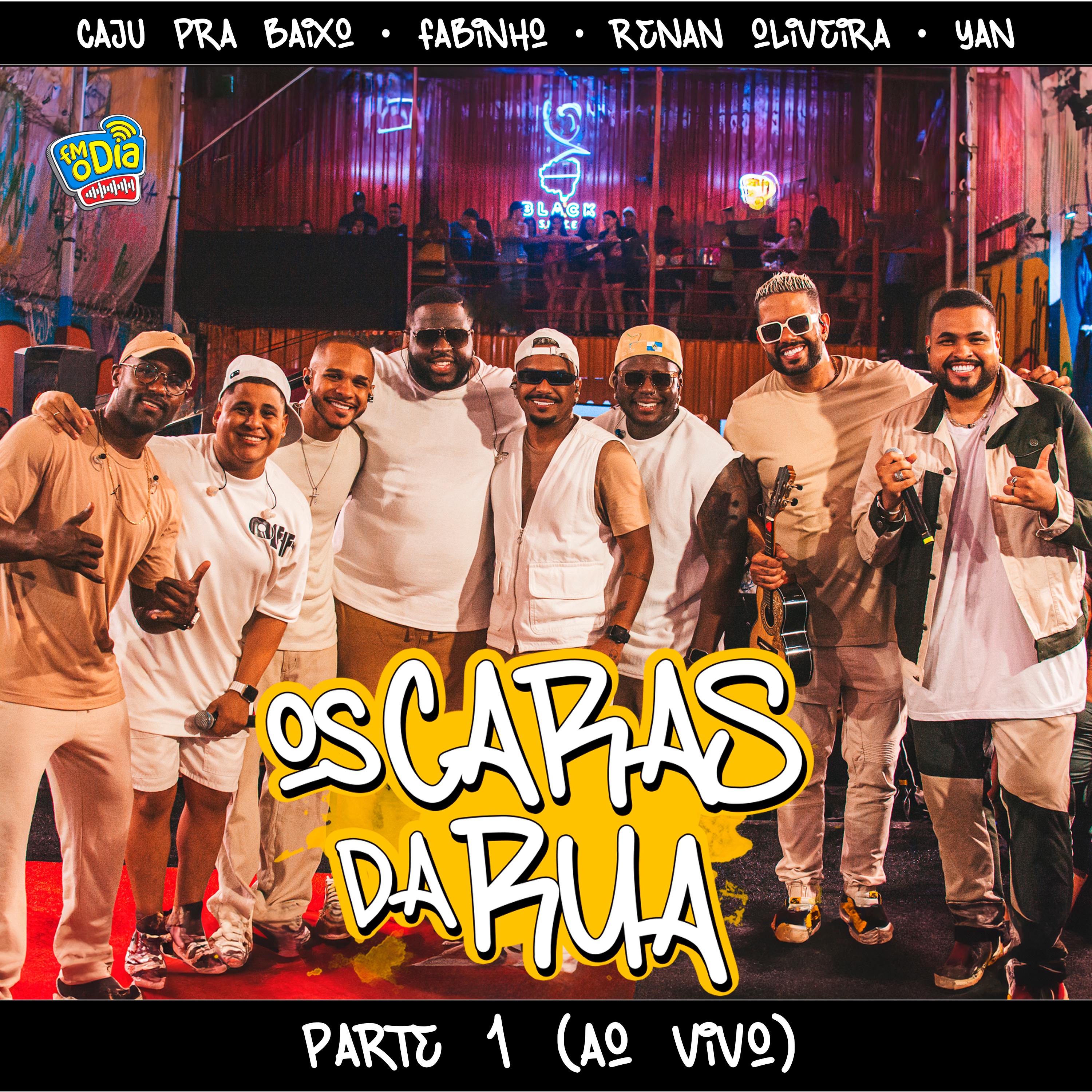 Os Caras da Rua, Pt. 1 (Ao Vivo) [feat. Caju Pra Baixo & yAN]