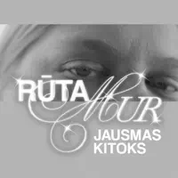 JAUSMAS KITOKS — RUTA MUR