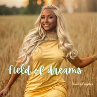 Field of Dreams - Single - Shanta Fuentes