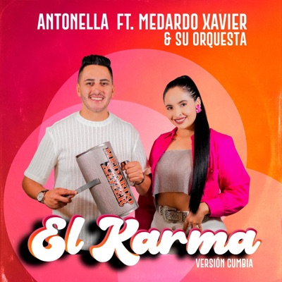 El Karma (feat. Medardo Xavier y Su Orquesta) - Single