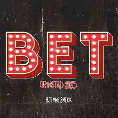 BET 2025 (Hjemmesnekk) (feat. Lil.y, MiAmor, Joey, StellE, Jennifer, NOR & 10Real) - Single
