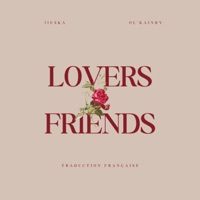 Lovers & Friends (feat. Ol Kainry) [traduction FR] - Single - Jieska