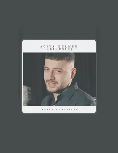 Hör dir Kerem Karaaslan an, schau dir Musikvideos an, lies die Biografie, finde Tourdaten und mehr!