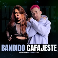Bandido Cafajeste - Single - Mano Kaue, Raposinha Mc & Theus No Beat