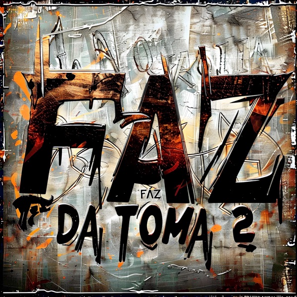 FAZ DA TOMA 2 - EP