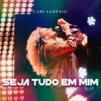Seja Tudo Em Mim - Single - Gabi Sampaio