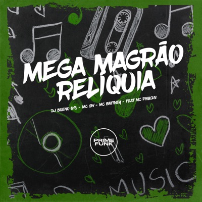 Mega Magrão Reliquia (feat. Mc Pikachu & Prime Funk) - Single
