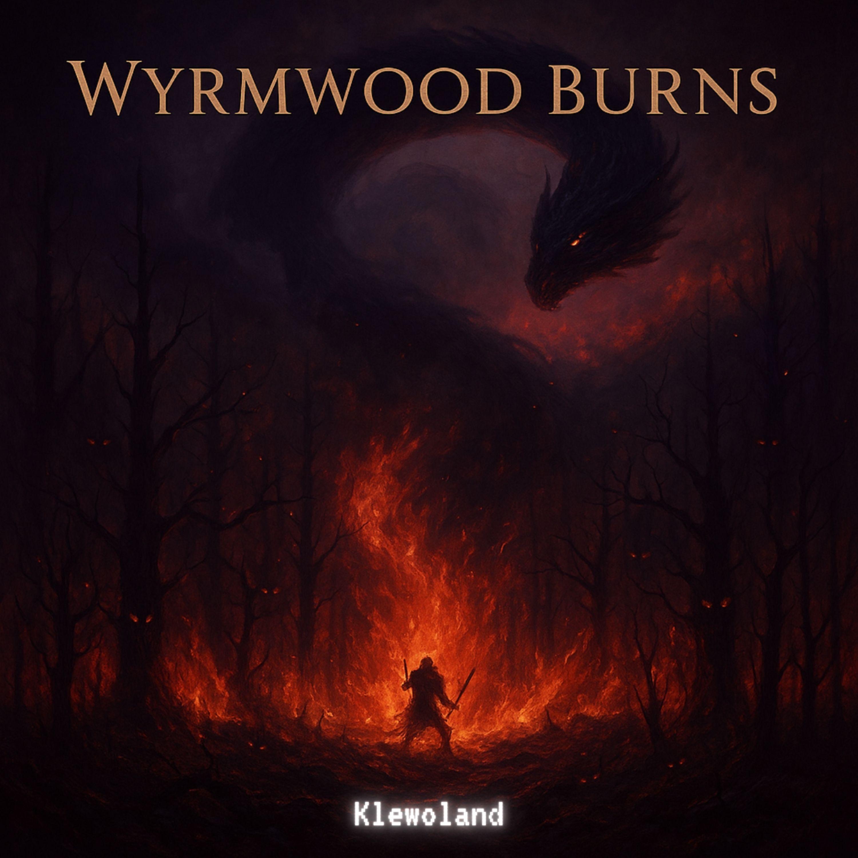 Klewoland - Wyrmwood Burns