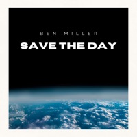 Save the Day - Single - Ben Miller