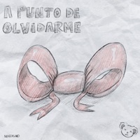 A Punto De Olvidarme - Single - MARASMO