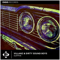 SUPPIN - Single - VillanZ & Dirty Sound Boys