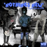 Nothings New - Single - twocupjusto