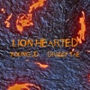 Lion Hearted (feat. Drizzy Tae) - Single