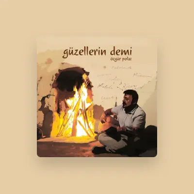 Listen to Özgür Polat, watch music videos, read bio, see tour dates & more!