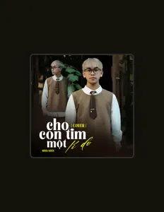 Écoutez Minh Khôi, regardez des vidéoclips, lisez la biographie, consultez les dates de tournée et plus encore !