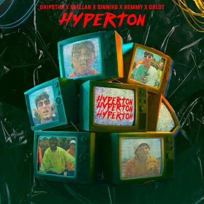 Hyperton (feat. Avellan, Sinniko, Orlot & Remmy) - Single