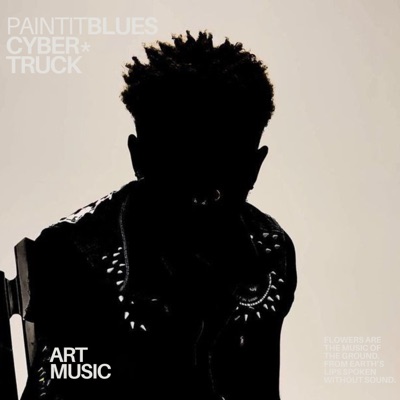 CyberTruck (feat. PaintitBlues) - Single