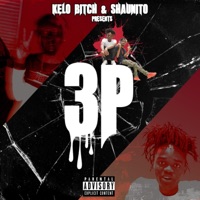 3P - Single - Kelo Bitch & Shaunito