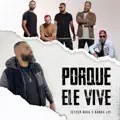 Porque Ele Vive